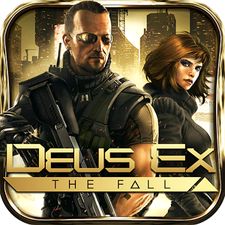   Deus Ex: The Fall   -   