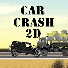 Взлом Car Crash 2d (Кар Краш 2д)  [МОД Меню] - последняя версия apk на Андроид