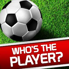 Взломанная Whos the Player? Football Quiz  [МОД Много денег] - стабильная версия apk на Андроид