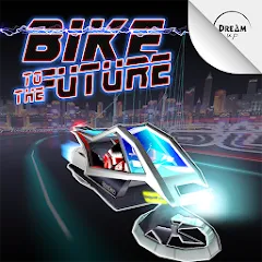 Скачать взлом Bike to the Future (Байк ту зе Фьючер)  [МОД Unlocked] - полная версия apk на Андроид