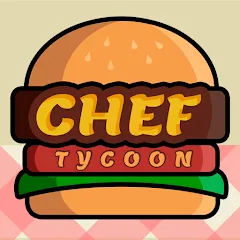 Взломанная Chef Tycoon (Шеф Тайкун)  [МОД Много денег] - полная версия apk на Андроид