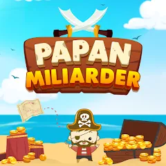 Скачать взлом Papan Miliarder (Папан Миллиардер)  [МОД Бесконечные деньги] - полная версия apk на Андроид